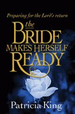 The Bride Makes Herself Ready (E-Book Download) by Patricia King
